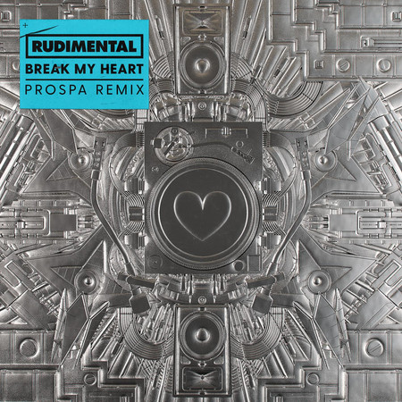 Break My Heart (Prospa Remix)