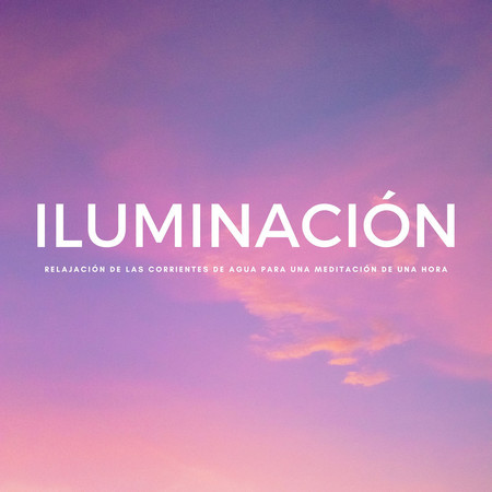 Iluminación: Relajación De Las Corrientes De Agua Para Una Meditación De Una Hora