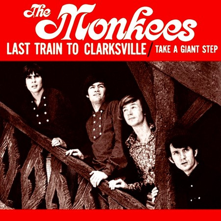 The Last Train To Clarksville / Take A Giant Step