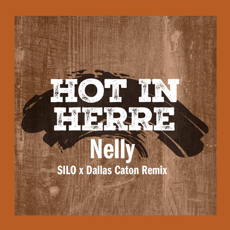 Hot In Herre (SILO x Dallas Caton Remix) 專輯封面