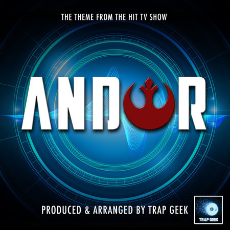 Andor Main Theme (From "Andor") (Trap Version)