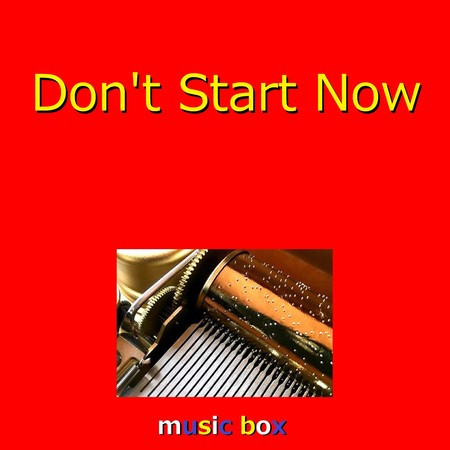 Don't Start Now（オルゴール）