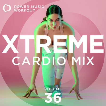 Xtreme Cardio Mix 36 (Non-Stop Workout Mix 143-155 BPM)