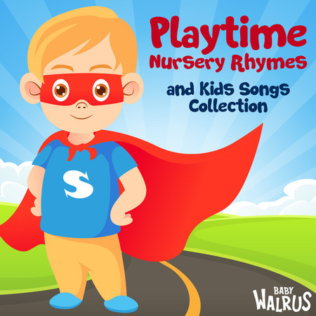 Playtime Nursery Rhymes And Kids Songs Collection