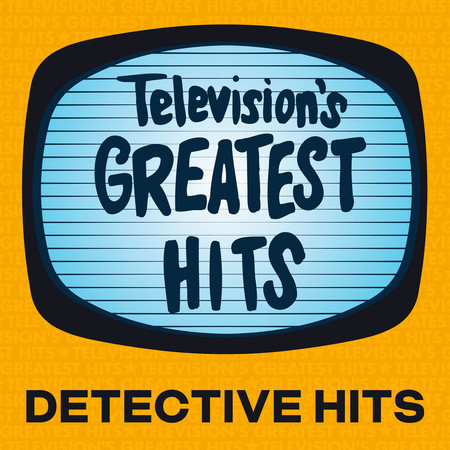 Television's Greatest Hits - Detective Hits