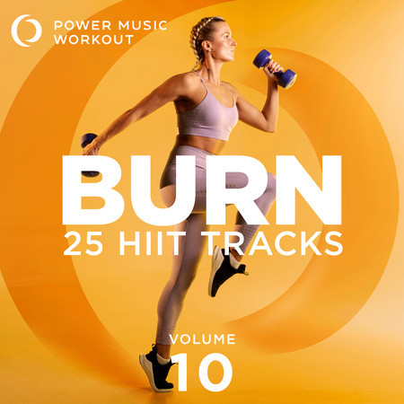 Burn - 25 Hiit Tracks Vol. 10 (Tabata Tracks 20 Sec Work and 10 Sec Rest Cycles) 專輯封面