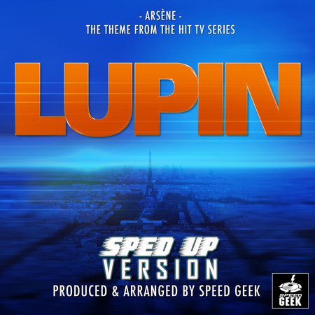 Arsène (From "Lupin") (Sped-Up Version)