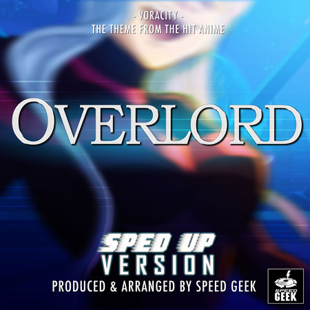 Voracity (From "Overlord") (Sped-Up Version)