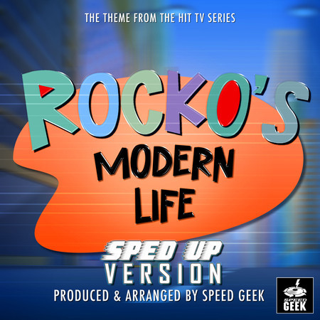 Rocko's Modern Life Main Theme (From "Rocko's Modern Life") (Sped-Up Version)