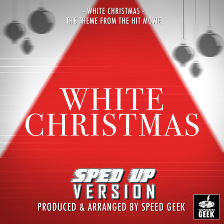 White Christmas (From "White Christmas") (Sped-Up Version)