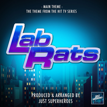 Lab Rats Main Theme (From "Lab Rats")