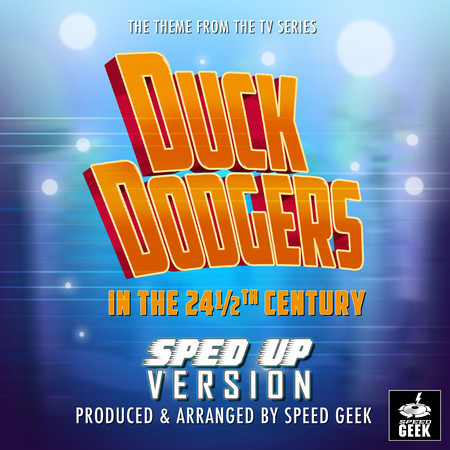 Duck Dodgers in the 24½th Century Main Theme (From "Duck Dodgers in the 24½th Century") (Sped-Up Version)