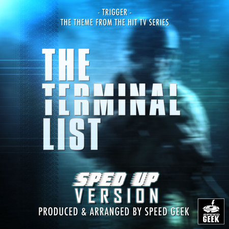 Trigger (From "The Terminal List") (Sped-Up Version)