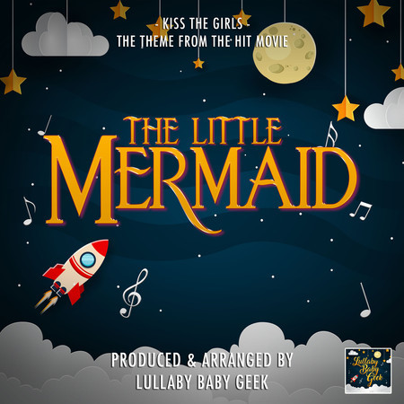 Kiss The Girl (From "The Little Mermaid") (Lullaby Version)