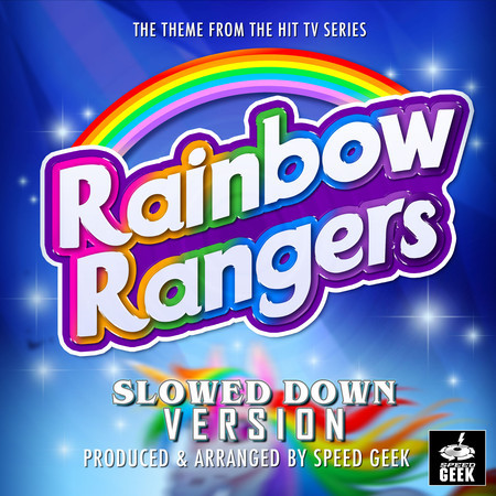 Rainbow Rangers Main Theme (From "Rainbow Rangers") (Slowed Down Version)
