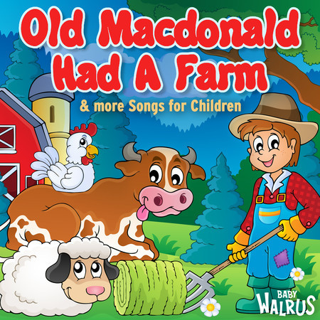 Old Macdonald Had A Farm & More Songs For Children