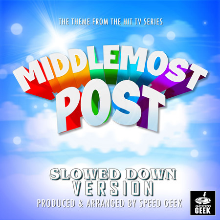 Middlemost Post Main Theme (From "Middlemost Post") (Slowed Down Version)