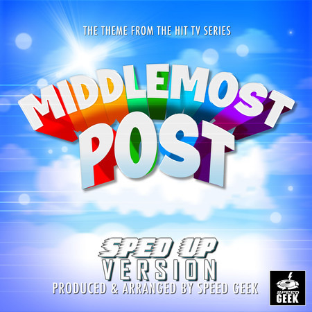 Middlemost Post Main Theme (From "Middlemost Post") (Sped-Up Version)