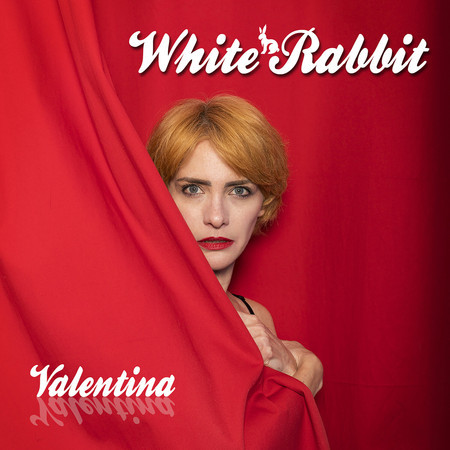 White Rabbit專輯 - Valentina undefined - LINE MUSIC