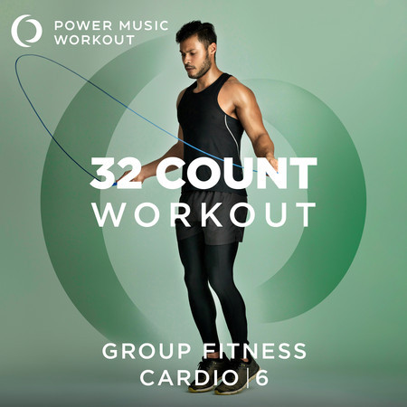 32 Count Workout - Cardio Vol. 6 (Non-Stop Cardio Workout 130-135 BPM)