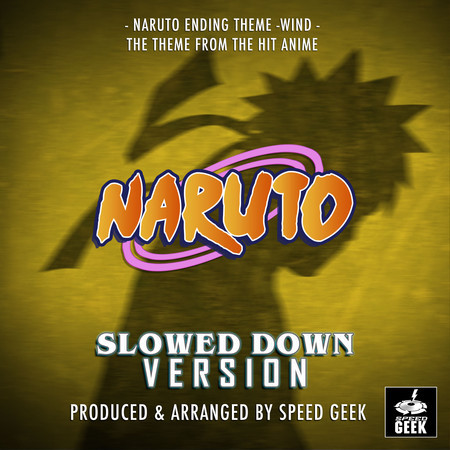 Wind (From "Naruto") (Slowed Down Version)
