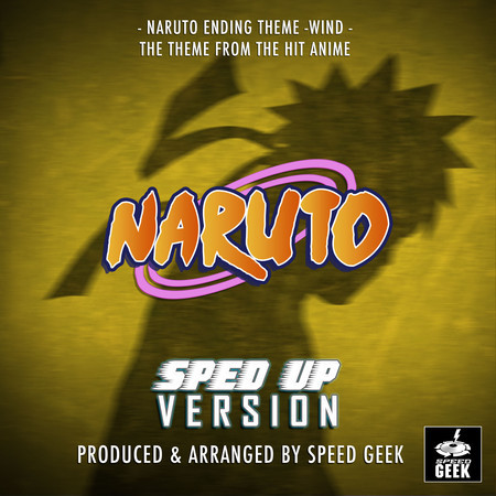 Wind (From "Naruto") (Sped-Up Version)