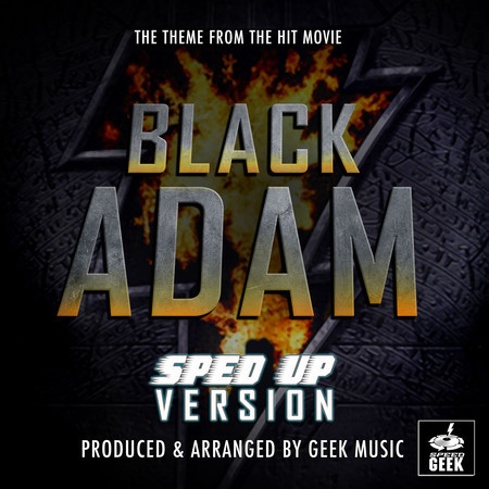 Black Adam Main Theme (From "Black Adam") (Sped-Up Version)