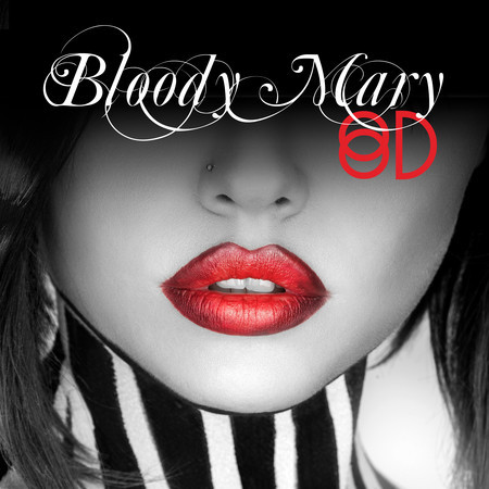 Bloody Mary (8D) 專輯封面