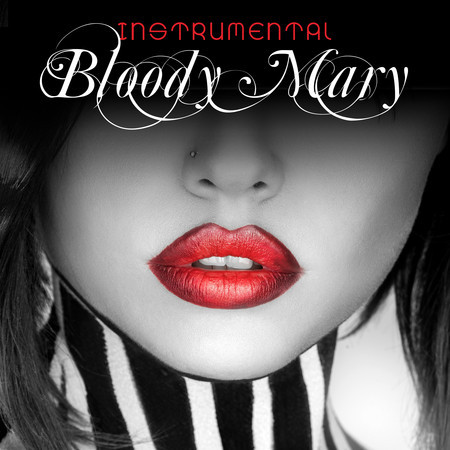 Bloody Mary (Instrumental) 專輯封面