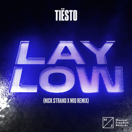 Lay Low (Nick Strand x Mio Remix) 專輯封面