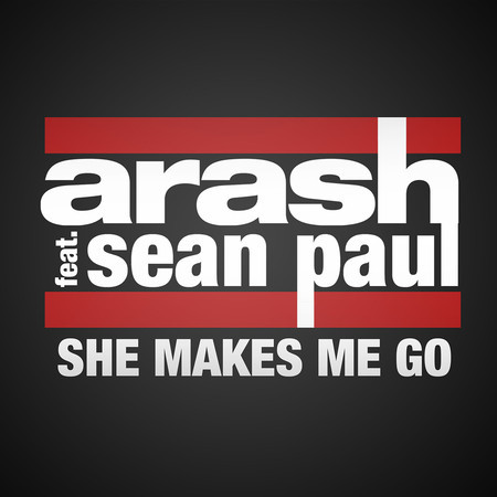 She Makes Me Go (feat. Sean Paul) [Garmiani Dub Remix]