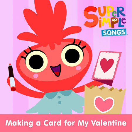 Making a Card for My Valentine (Sing-Along)