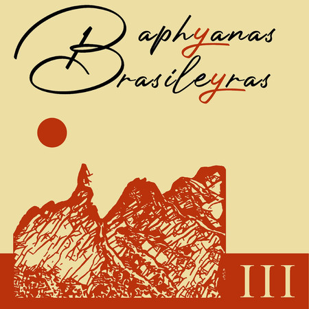 Baphyanas Brasileyras III
