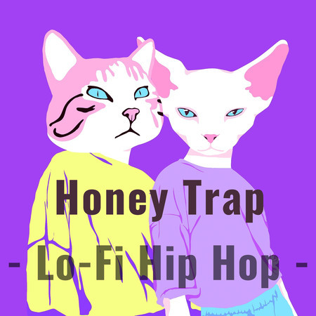 Honey Trap- Lo-Fi Hip Hop -