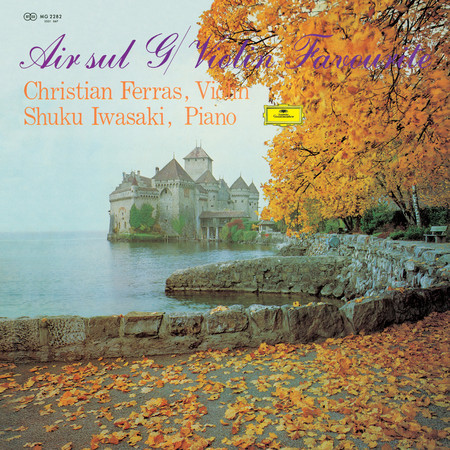 Air Sul G - Violin Favourites (Christian Ferras Edition, Vol. 19)