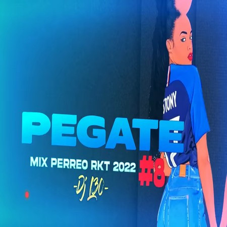 PEGATE Mix PERREO RKT
