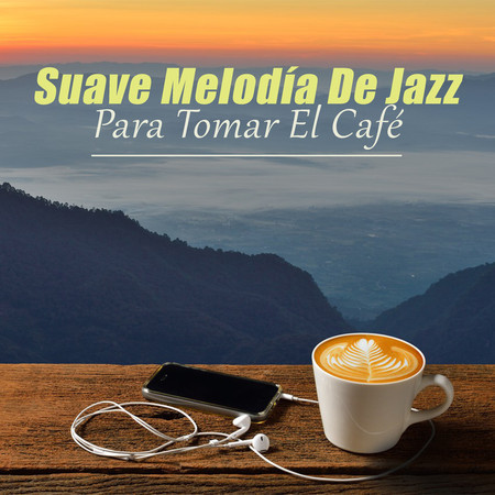 Suave Melodía De Jazz Para Tomar El Café