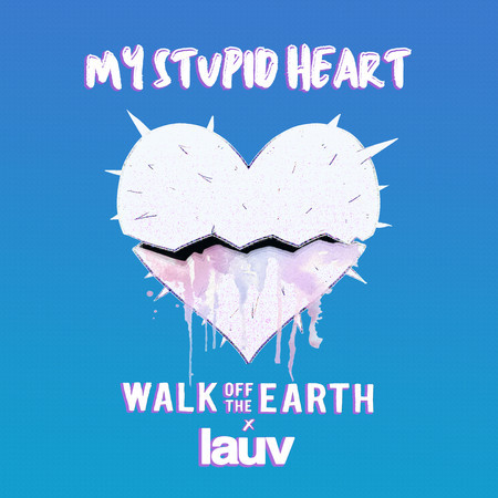 My Stupid Heart (with Lauv) 專輯封面