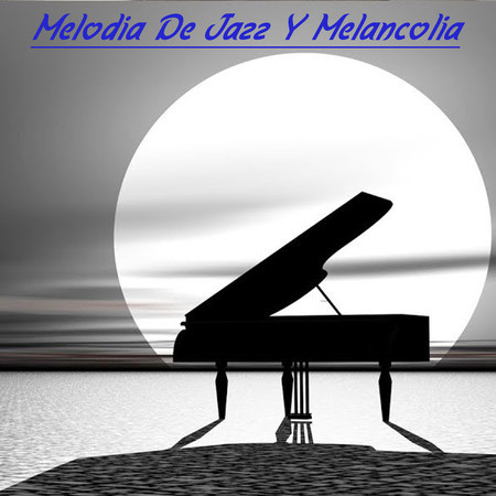 Melodía De Jazz Y Melancolía