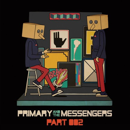 Primary and the Messengers, Pt. 2