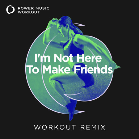 I'm Not Here To Make Friends - Single 專輯封面