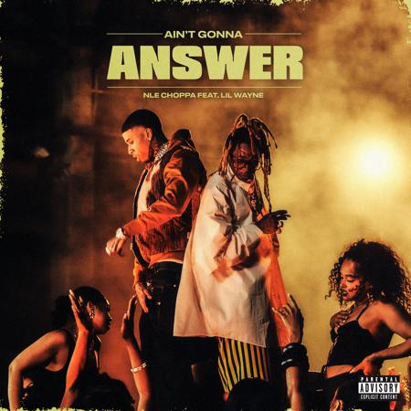 Ain't Gonna Answer (feat. Lil Wayne)