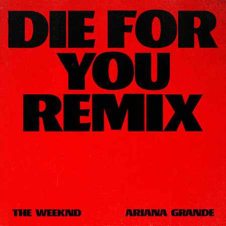 Die For You (Remix) 專輯封面