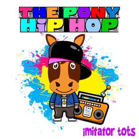 The Pony Hip Hop