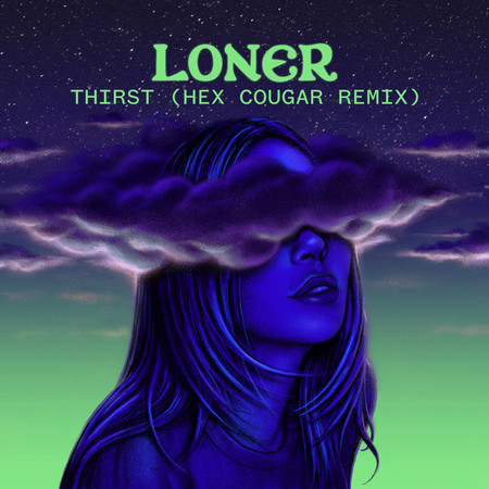 Thirst (Hex Cougar Remix)