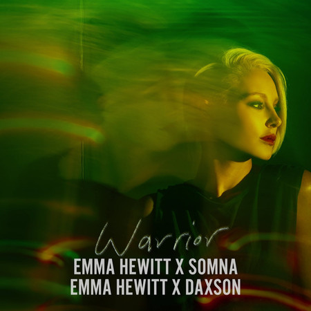 WARRIOR - Emma Hewitt x Daxson (Extended Mix)