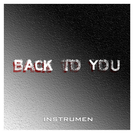BACK TO YOU (Instruments)