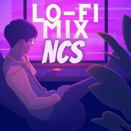 NCS Lo-Fi Mix