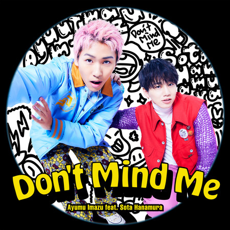 Don't Mind Me (feat. Sota Hanamura)