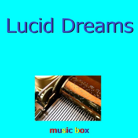 Lucid Dreams（オルゴール）